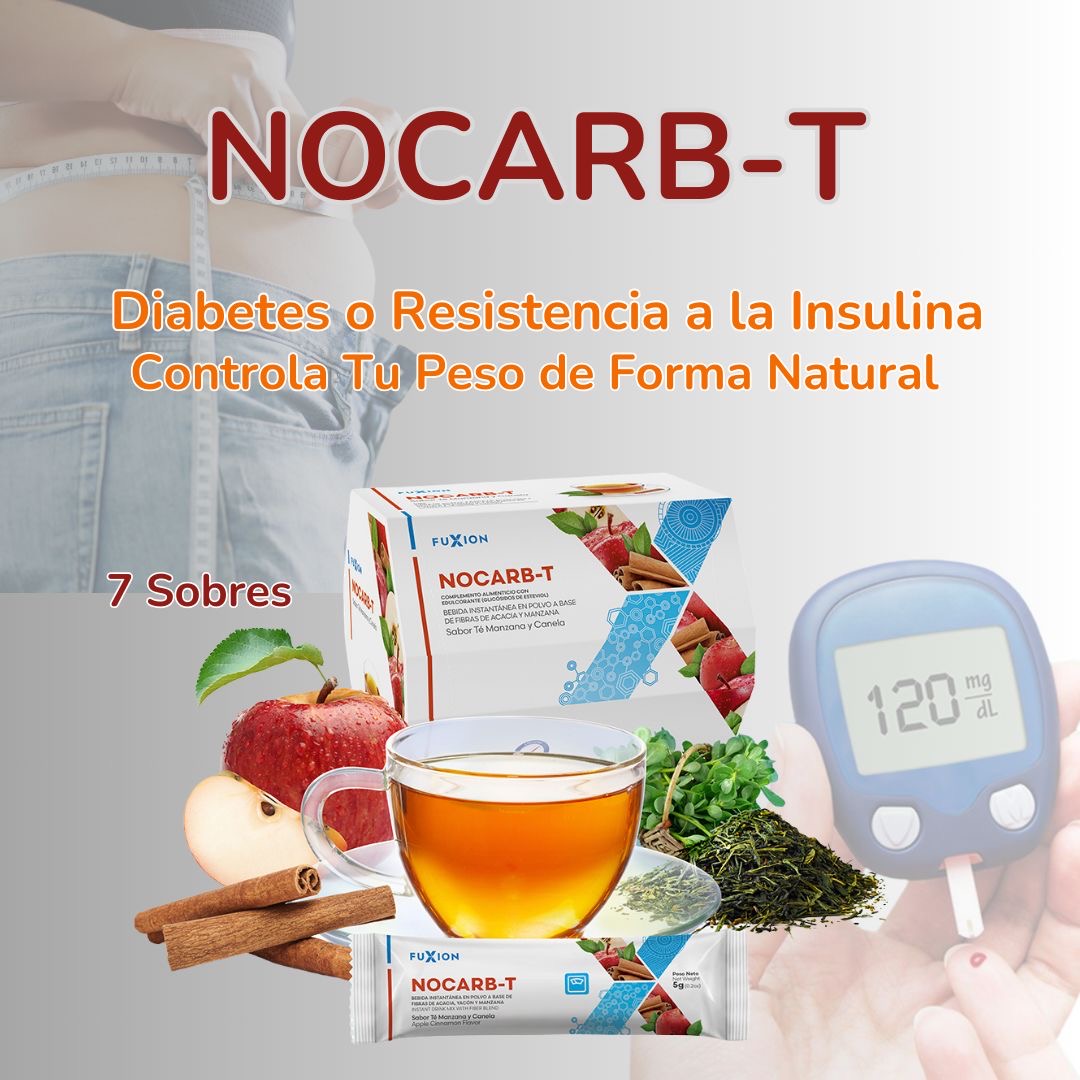 NOCARB-T DE FUXION (Regula el azúcar en sangre y ayuda a controlar el peso)